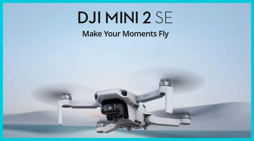 DJI Mini 2 SE - Best for Budding Photographers