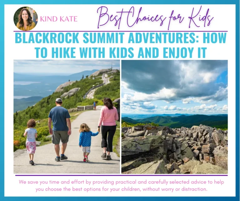 Blackrock Summit Adventures: How to Hike with Kids and Enjoy It